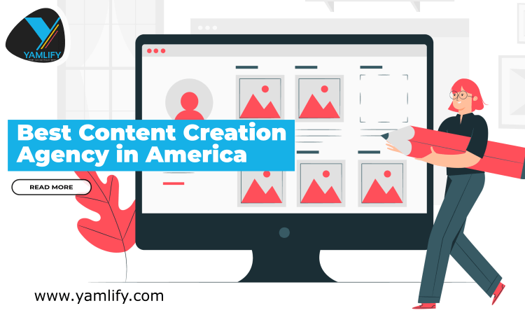 Content Creation Agency in America