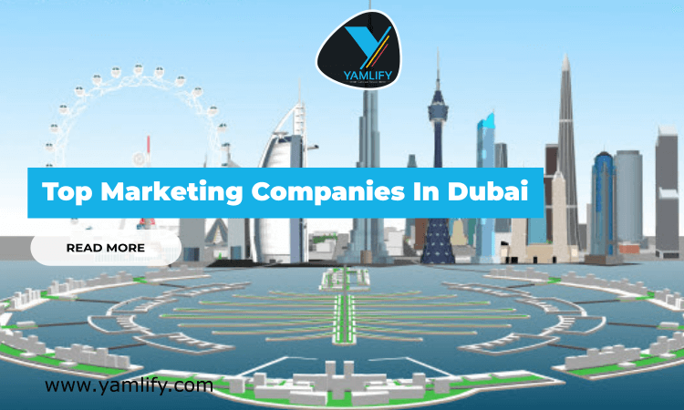 Top Marketing Companies In Dubai